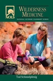 NOLS Wilderness Medicine, Tod Schimelpfenig