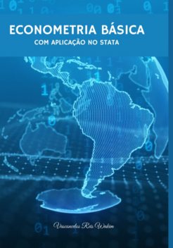 Econometria Básica: Com Aplicação No Stata, Reis Wakim, Vasconcelos