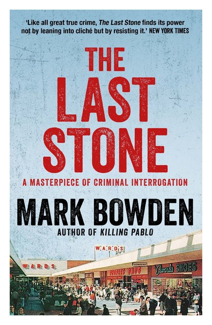 The Last Stone, Mark Bowden