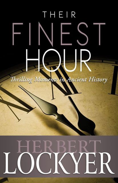 Their Finest Hour, Herbert Lockyer