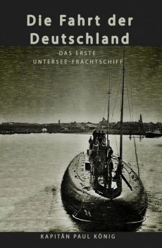 Die Fahrt der Deutschland, Paul König