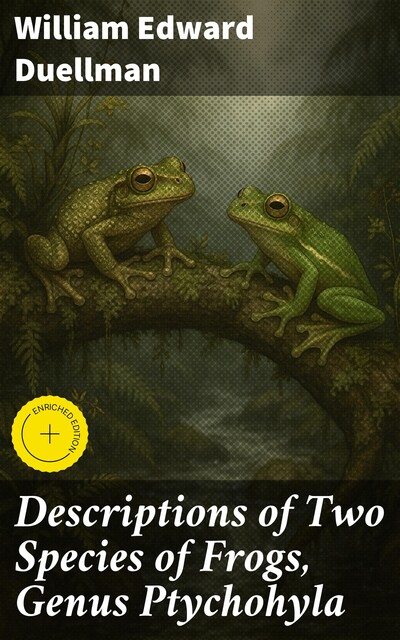 Descriptions of Two Species of Frogs, Genus Ptychohyla, William Edward Duellman