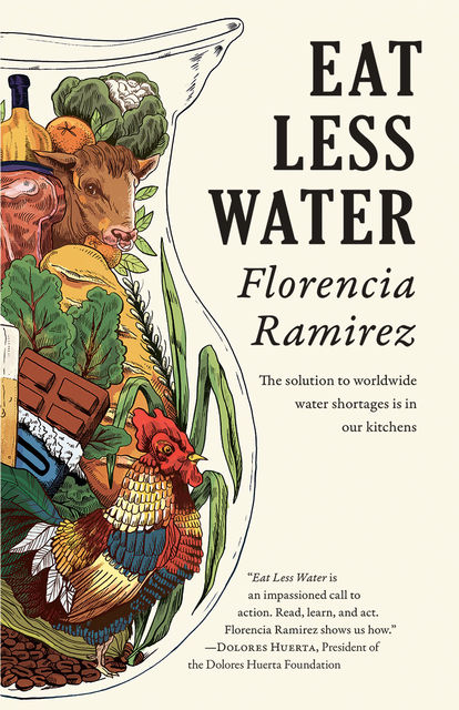 Eat Less Water, Florencia Ramirez
