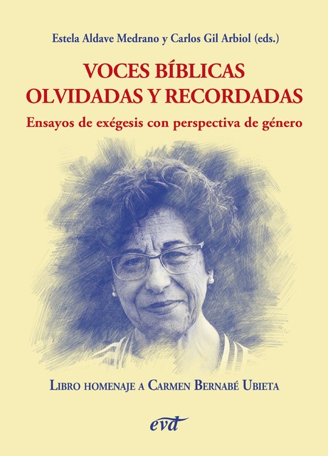 Voces bíblicas olvidadas y recordadas. Ensayos de exégesis con perspectiva de género, Estela Aldave Medrano