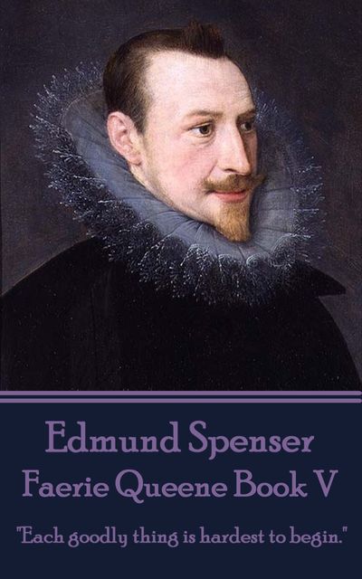 Faerie Queene Book V, Edmund Spenser
