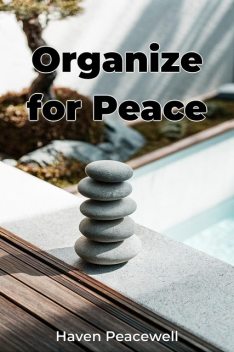 Organize for Peace, Haven Peacewell