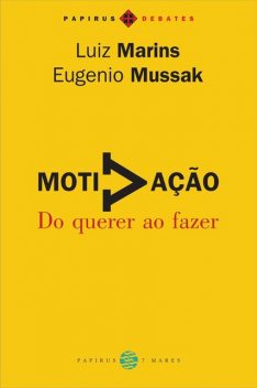 Motivação, Eugenio Mussak