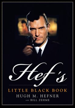 Hef's Little Black Book, Bill Zehme, Hugh M.Hefner