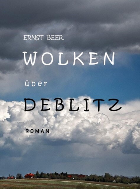 Wolken über deblitz, Ernst Beer