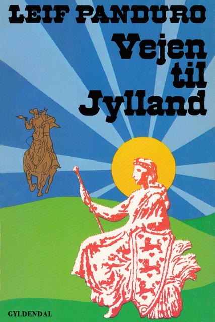 Vejen til Jylland, Leif Panduro