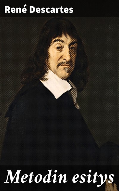 Metodin esitys, René Descartes