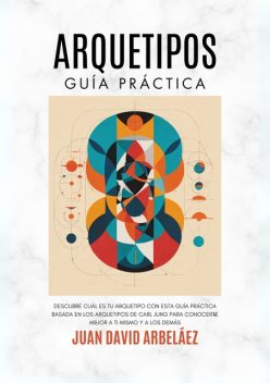 Arquetipos, Juan David Arbelaez