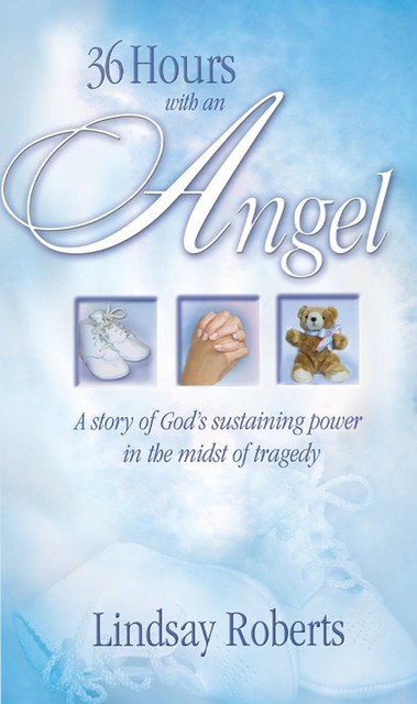 36 Hours with an Angel, Lindsay Roberts