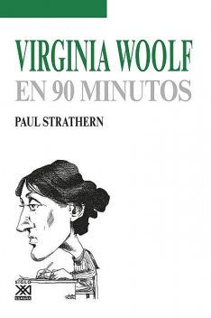 Virginia Woolf en 90 minutos, Paul Strathern