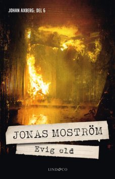 Evig eld, Jonas Moström