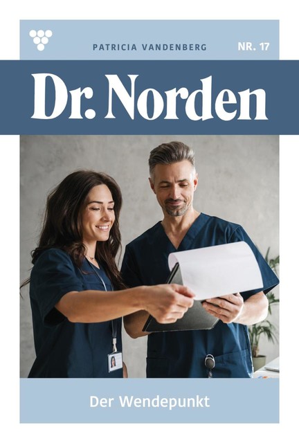Dr. Norden 1094 - Arztroman, Patricia Vandenberg