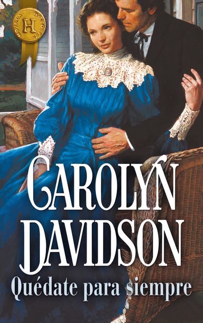 Quédate para siempre, Carolyn Davidson
