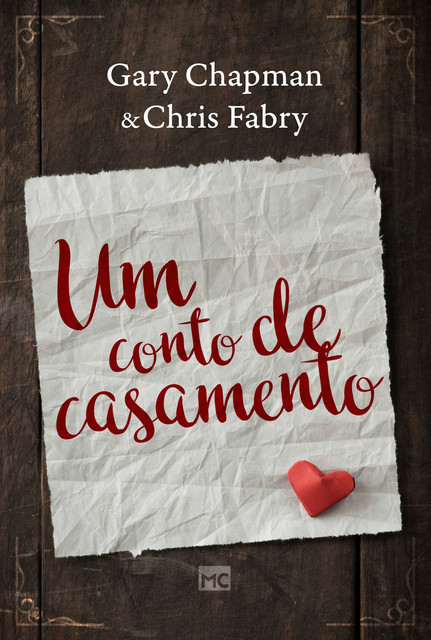 Um conto de casamento, Gary Chapman, Chris Fabry