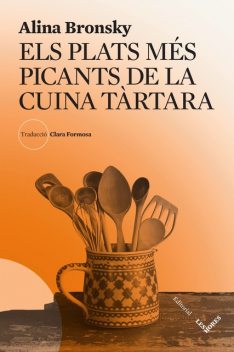 Els plats més picants de la cuina tàrtara, Alina Bronsky