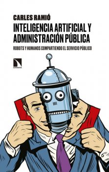 Inteligencia artificial y Administración pública, Carles Ramió