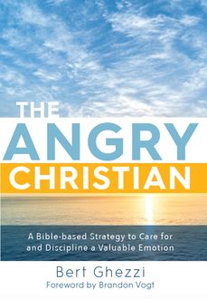The Angry Christian, Bert Ghezzi