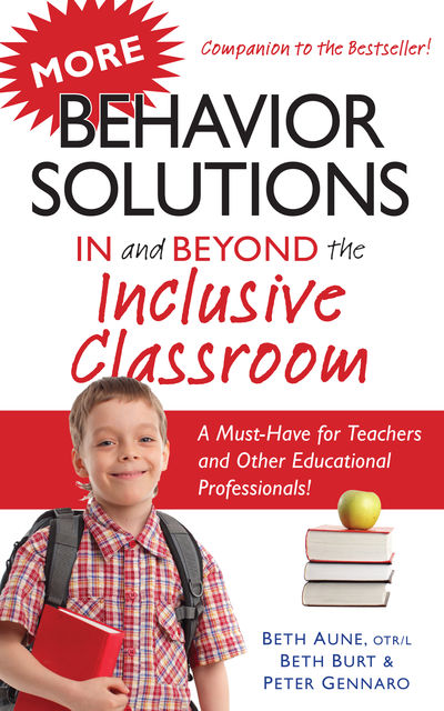 More Behavior Solutions In and Beyond the Inclusive Classroom, Beth Aune