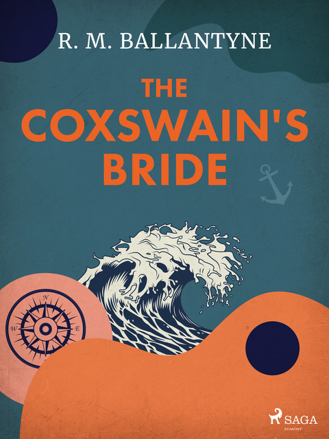 The Coxswain's Bride, R.M.Ballantyne