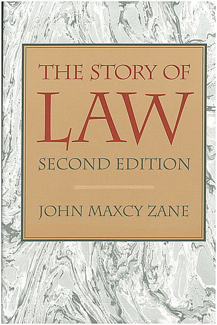 The Story of Law, John M.Zane