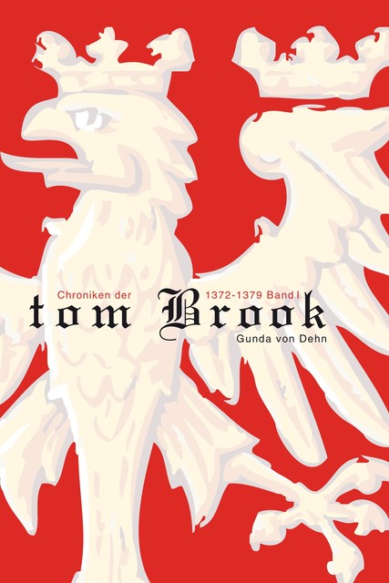 Chroniken der tom Brook, Gunda von Dehn