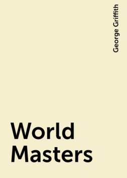 World Masters, George Griffith