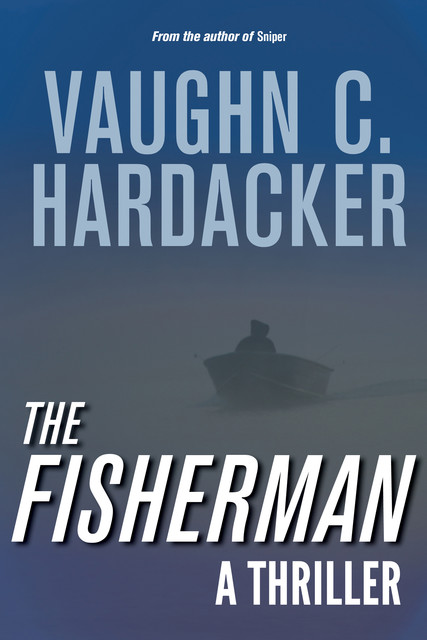 The Fisherman, Vaughn C. Hardacker