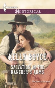 Salvation in the Rancher's Arms, Kelly Boyce