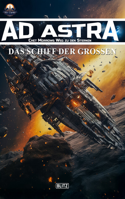 Ad Astra – Chet Morrows Weg zu den Sternen, Neue Abenteuer 15: Das Schiff der Großen, Melanie Brosowski