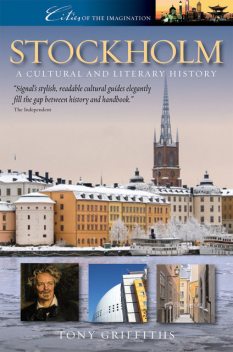 Stockholm: A Cultural and Literary History, Tony Griffiths