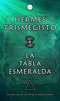 La Tabla Esmeralda, Hermes Trismegisto