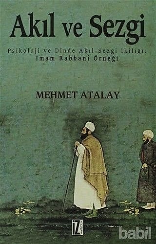 Akıl ve Sezgi, Mehmet Atalay