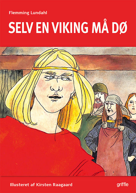 Selv en viking må dø, Flemming Lundahl