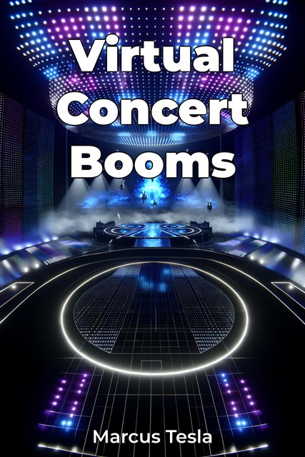 Virtual Concert Booms, Marcus Tesla