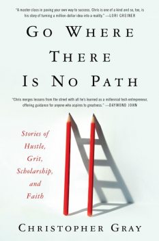 Go Where There Is No Path, Mim Eichler Rivas, Christopher Gray