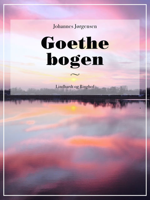 Goethe bogen, Johannes Jørgensen