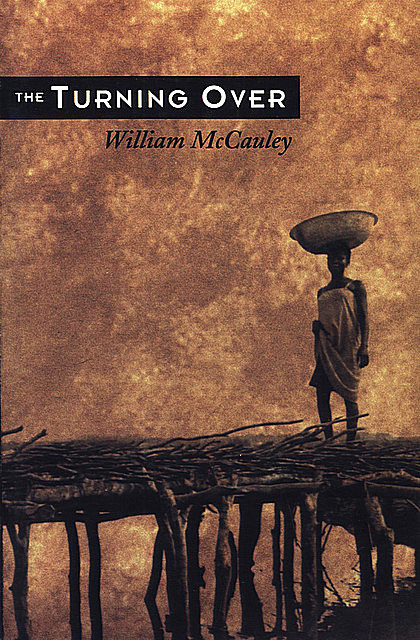 The Turning Over, William McCauley