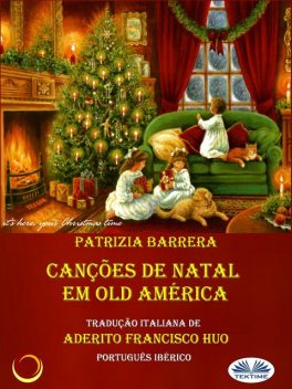 Canções De Natal Em Old América, Patrizia Barrera