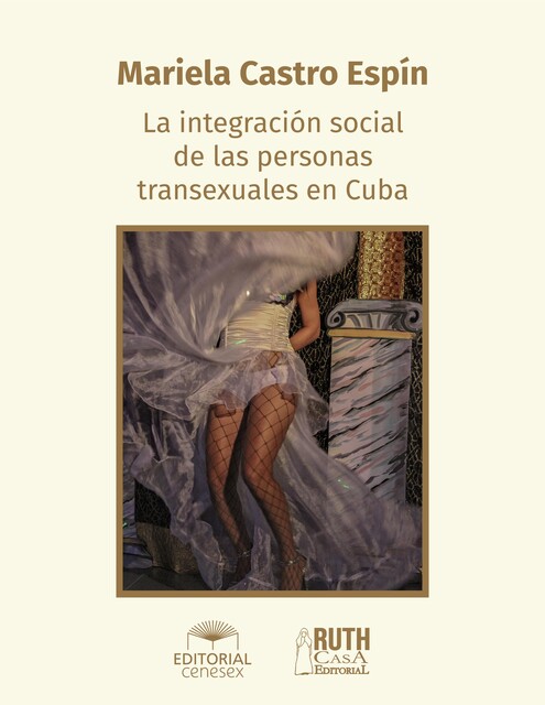 La integración social de las personas transexuales en Cuba, Mariela Castro Espín