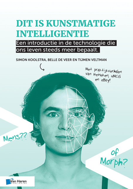 Dit is kunstmatige intelligentie, Belle de Veer, Simon Koolstra, Tijmen Veltman