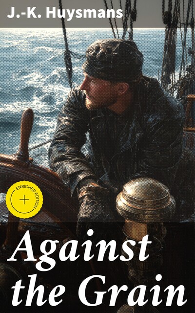 Against the Grain, Joris-Karl Huysmans