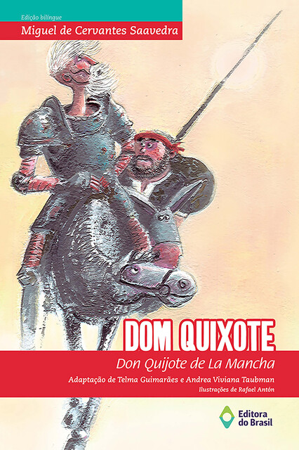 Dom Quixote, Miguel de Cervantes Saavedra