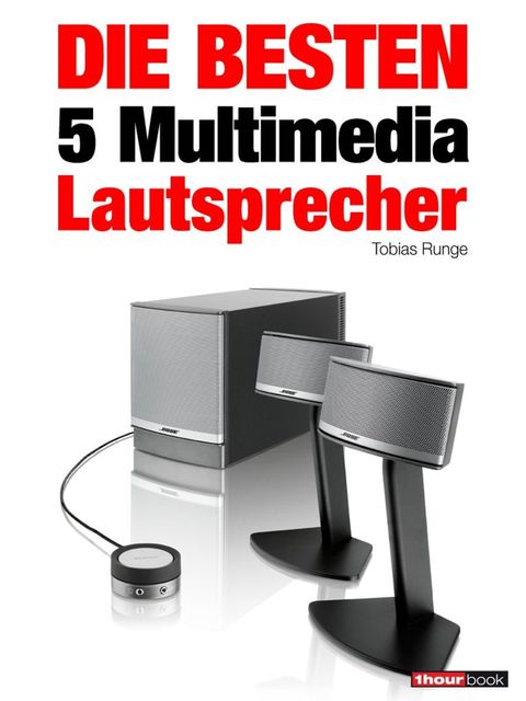 Die besten 5 Multimedia-Lautsprecher, Michael Voigt, Jochen Schmitt, Roman Maier, Tobias Runge