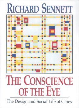 The Conscience of the Eye, Richard Sennett