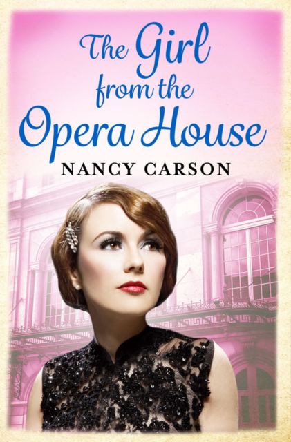 The Girl from the Opera House, Nancy Carson
