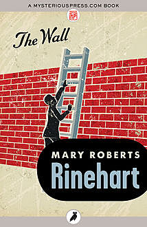The Wall, Mary Roberts Rinehart